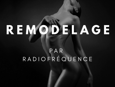 remodelage par radiofrequence